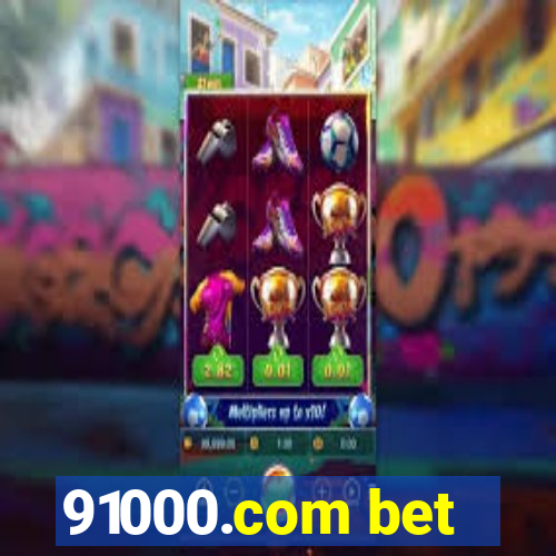 91000.com bet